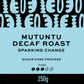 Mutuntu DECAF Roast - 250g